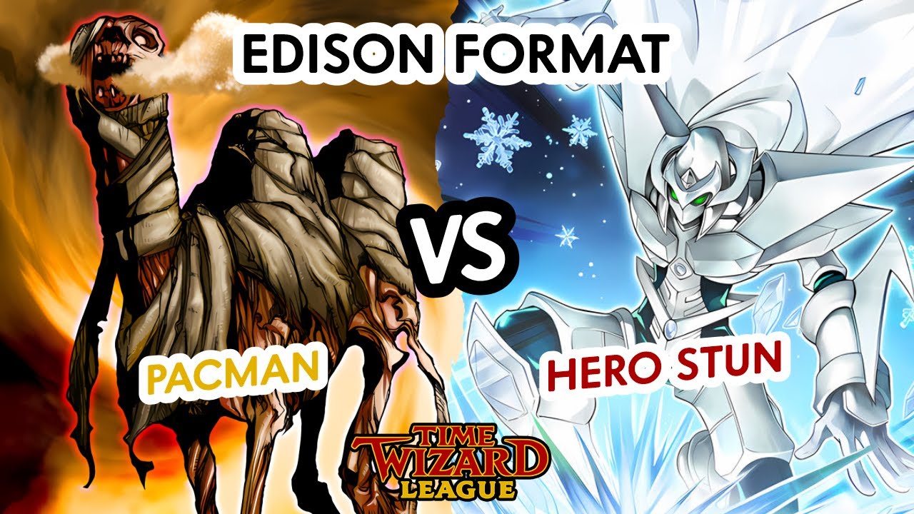 Yu-Gi-Oh! Edison Format Pacman vs Hero Stun - Time Wizard League