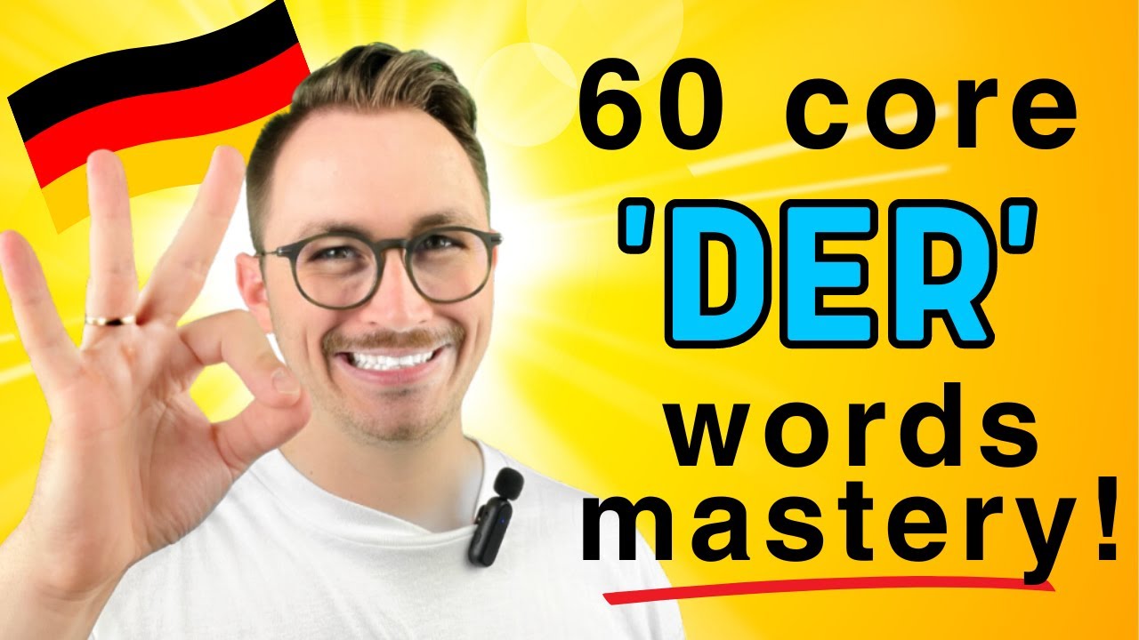 Elevate Your German: Master 60 Core 'Der' Words with Ease! - learn German articles with a German
