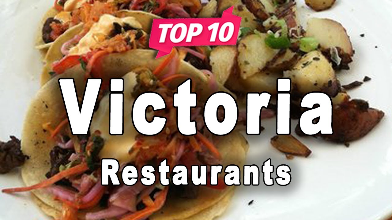 Top 10 Restaurants in Victoria, British Columbia | Canada - English