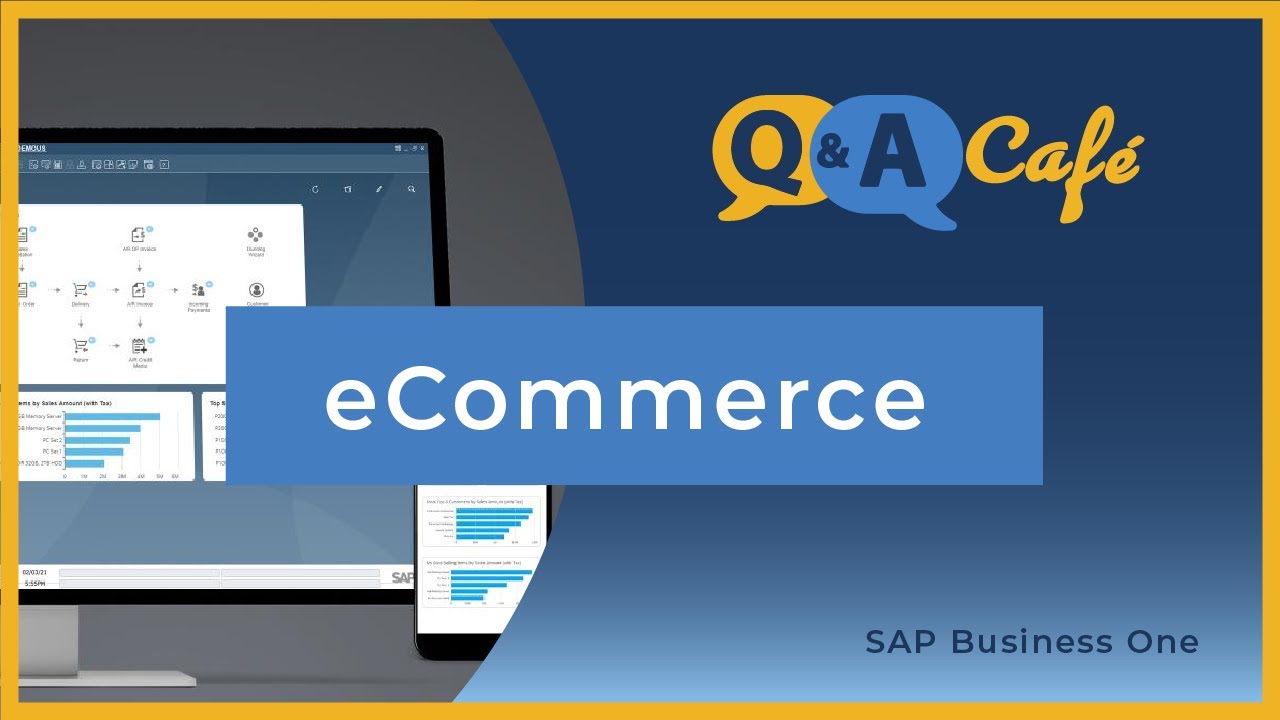 Q&A Café: eCommerce Overview in SAP BusinessOne with Focused Impressions