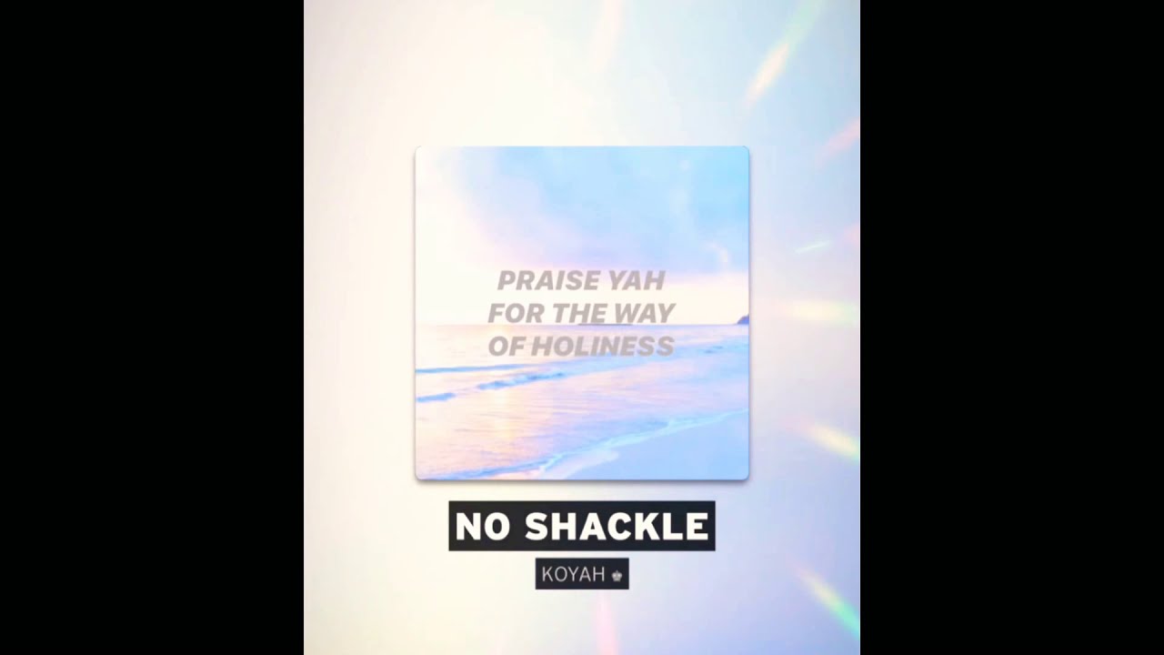 KoYah - No Shackle