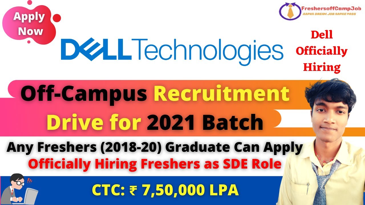 Dell Off-Campus Recruitment Drive 2021 | Dell Hiring Freshers(2018-2020) As TS Role (CTC: 7.5 LPA )