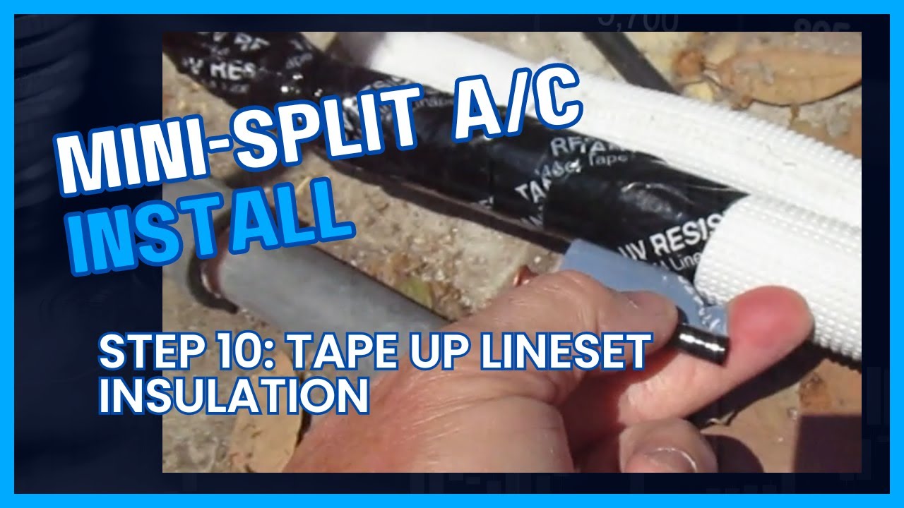 Mini-Split Lineset Taping and Securing