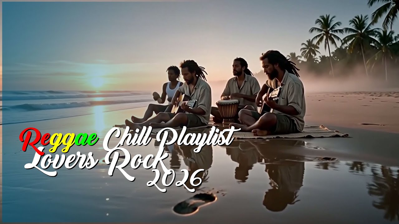 Reggae Good Vibes 2026 ♫ Upbeat Island & Positive Rhythms