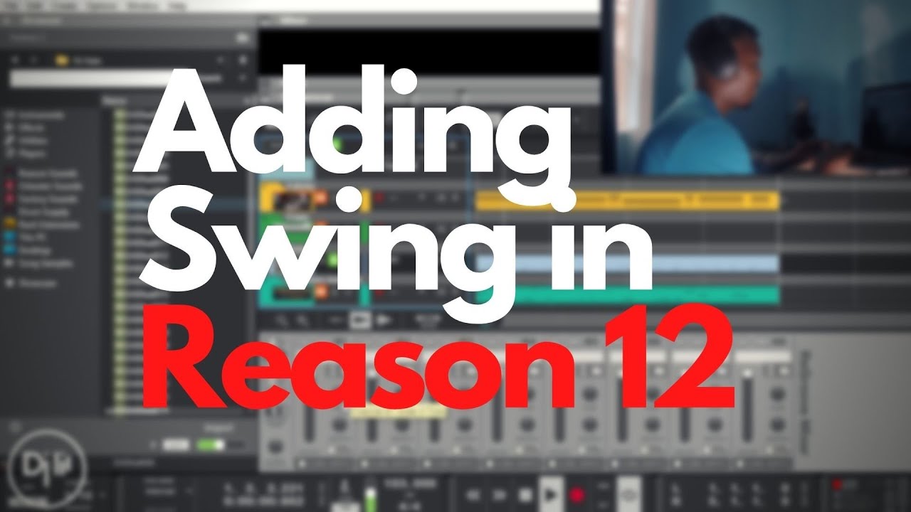 Adding swing to your beat / instrumental in Reason 12 / Reason Studios |2022