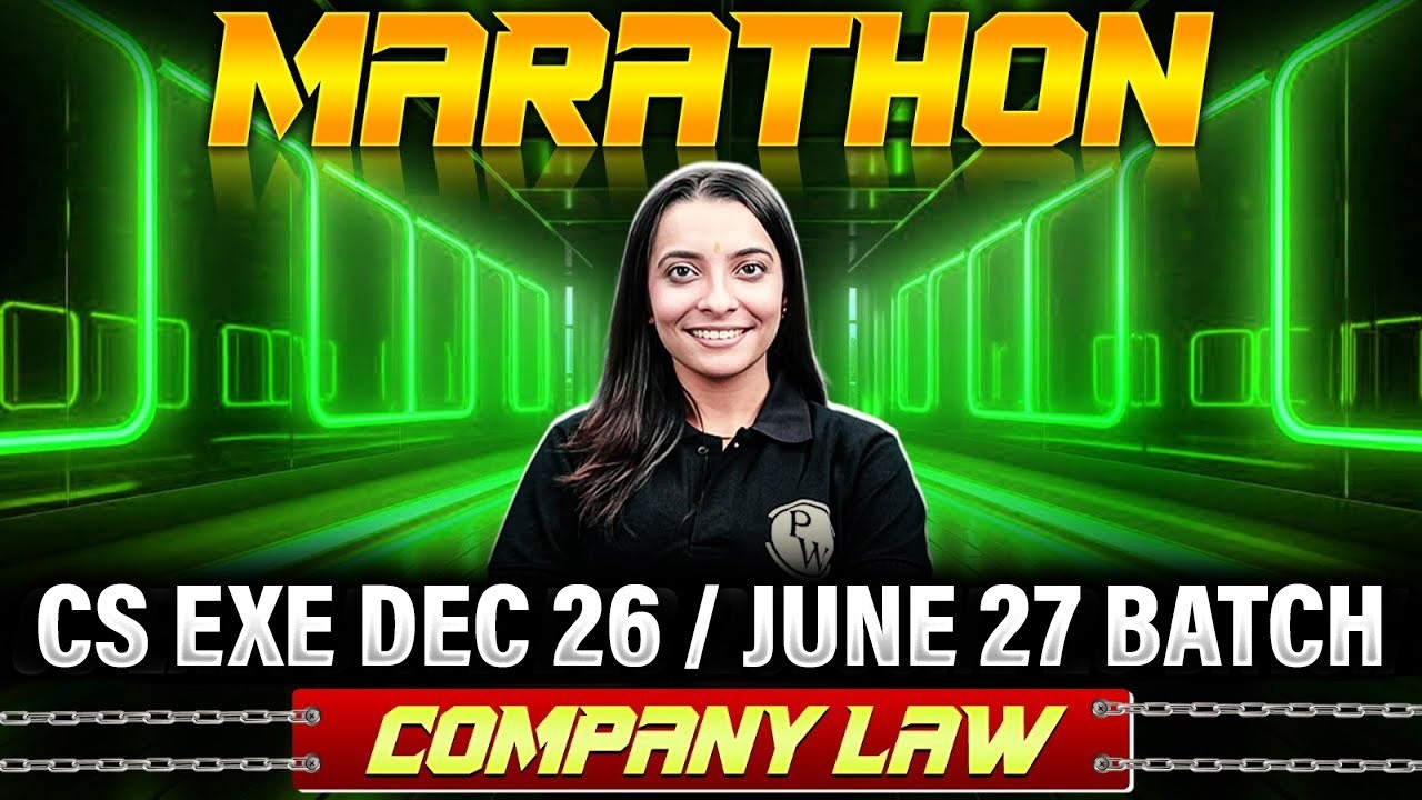 Company Law Marathon | CS Executive December 2025 / June 2026 | CS Shivani Miglani