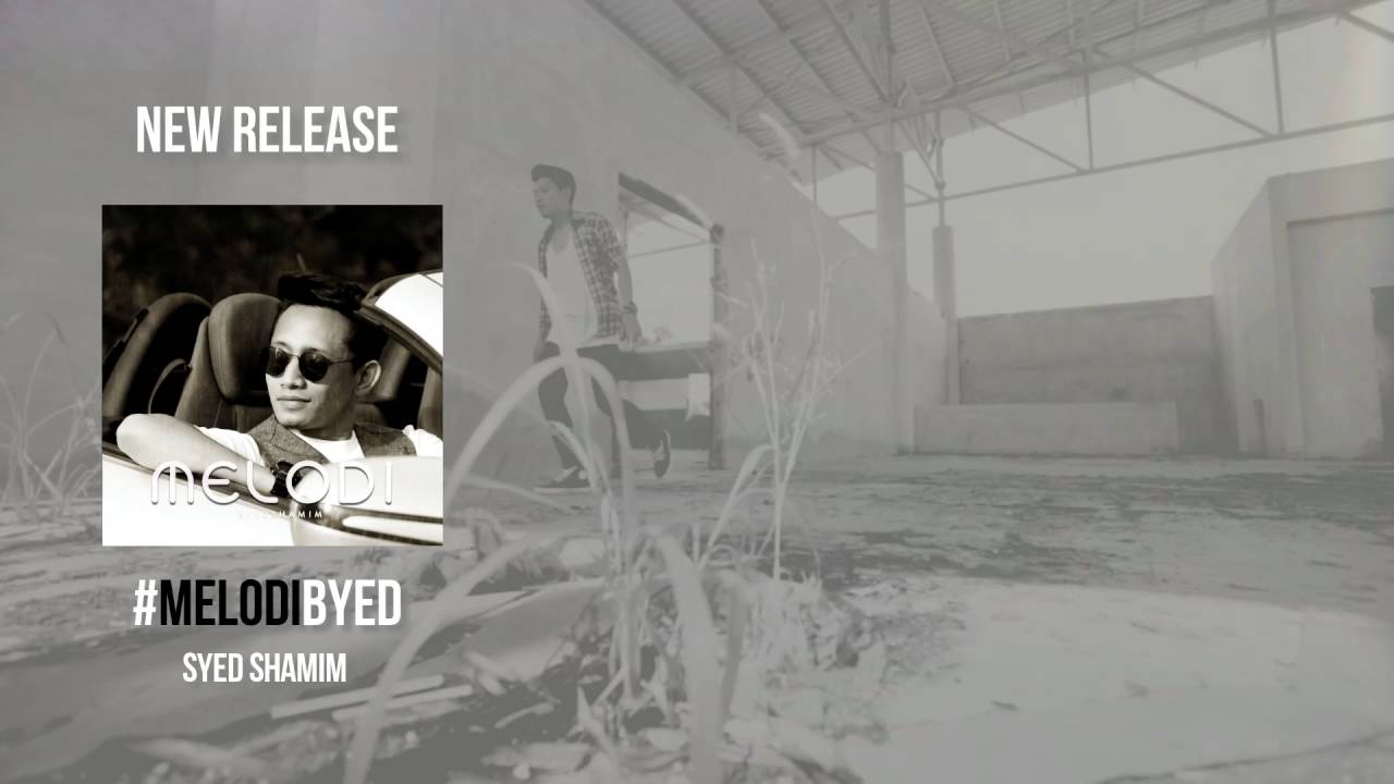NEW RELEASED! #MELODIBYED - SYED SHAMIM