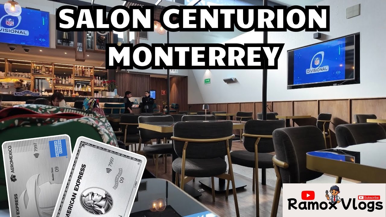 CENTURION LOUNGE AMEX MONTERREY
