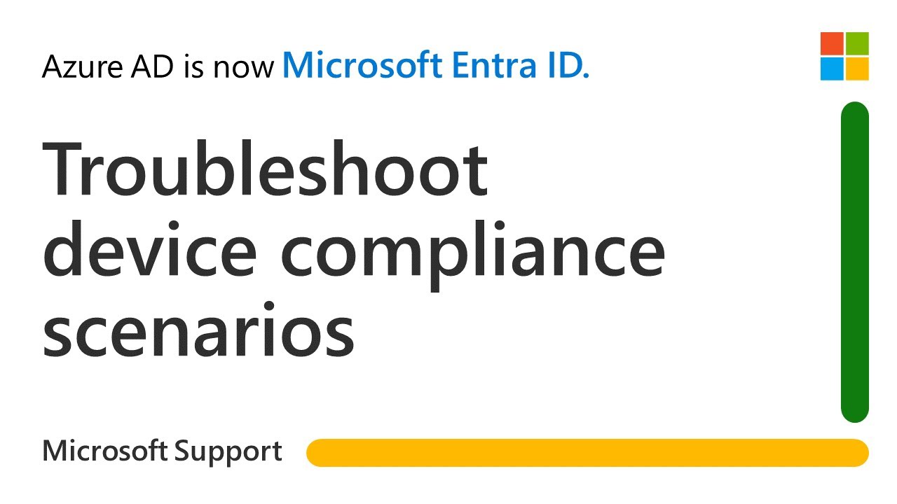 Troubleshoot Device Compliance issues based on&nbsp;Conditional Access Policies in Microsoft Entra