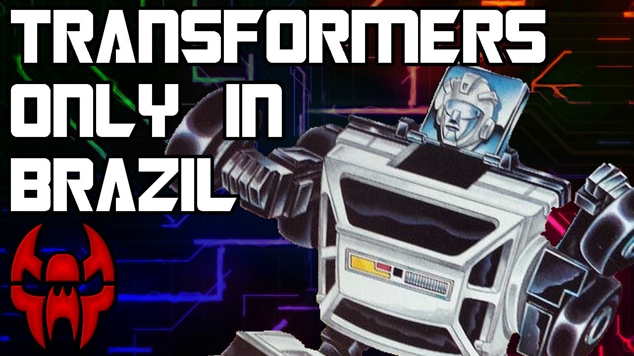 Brazil's Exclusive Transformers Toyline