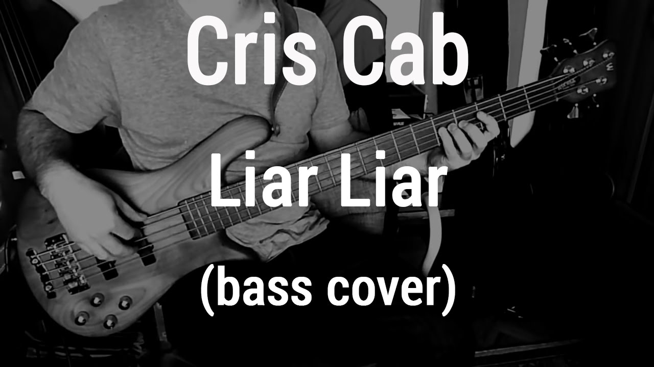 Cris Cab - Liar Liar (bass cover)🎸