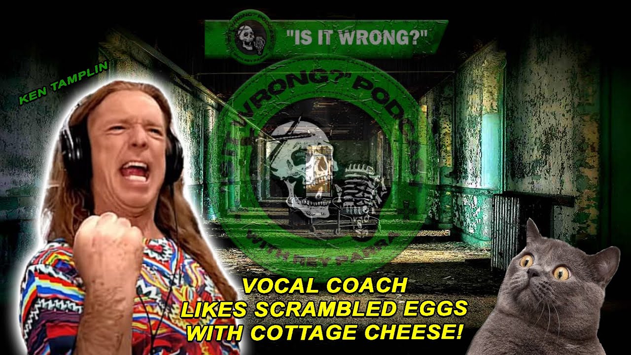 IS IT WRONG? EPISODE 16: KEN TAMPLIN