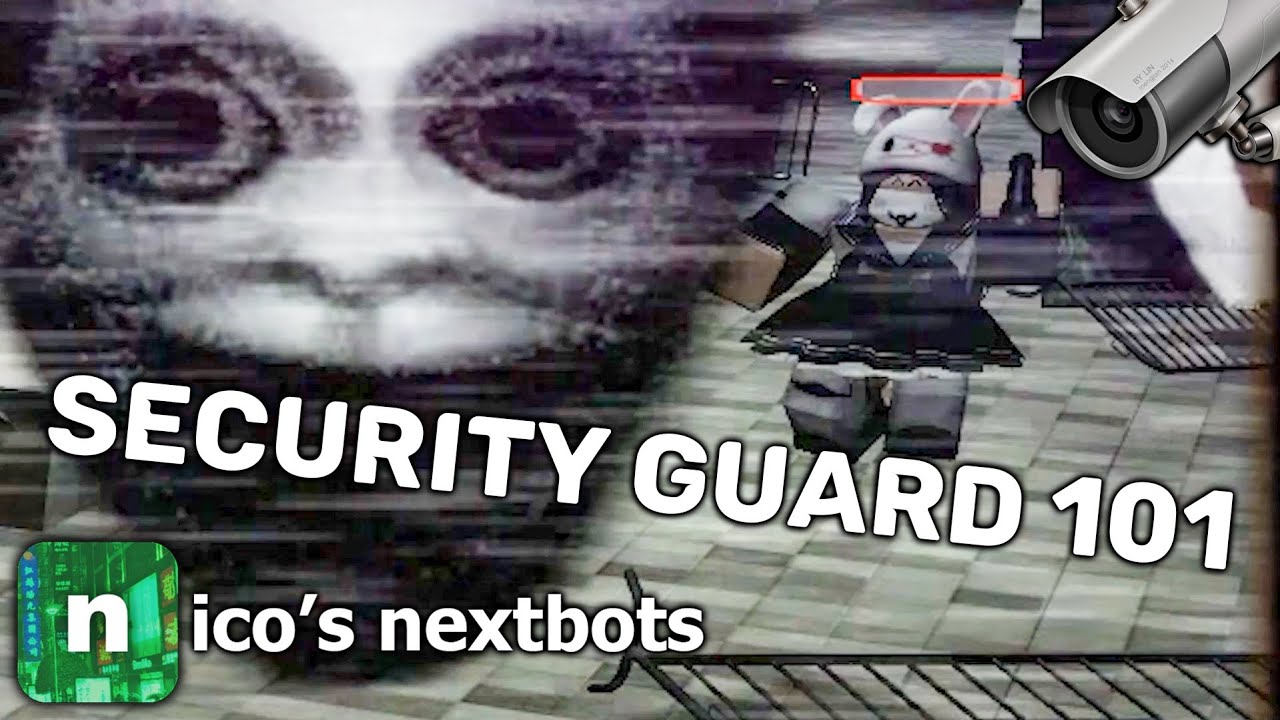 How To Become A SECURITY GUARD in Nico's Nextbots