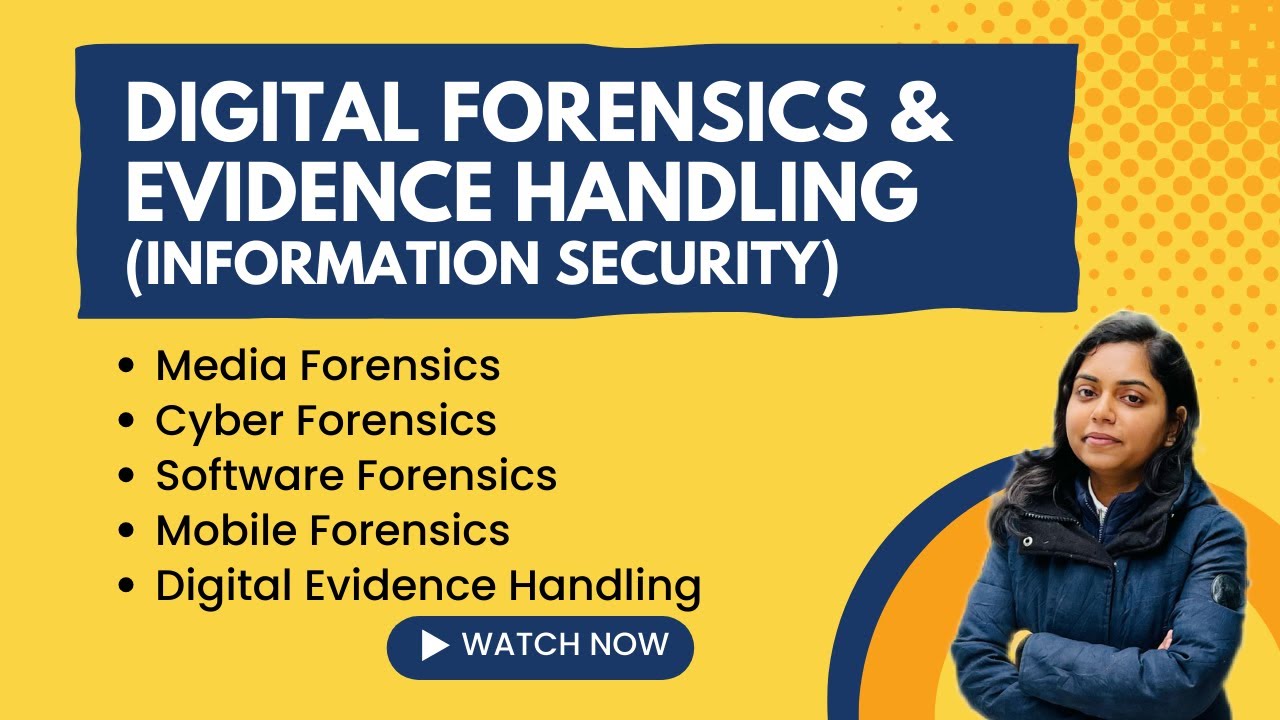 Digital Forensics & Digital Evidence Handling | Information Security - Kanika Vats