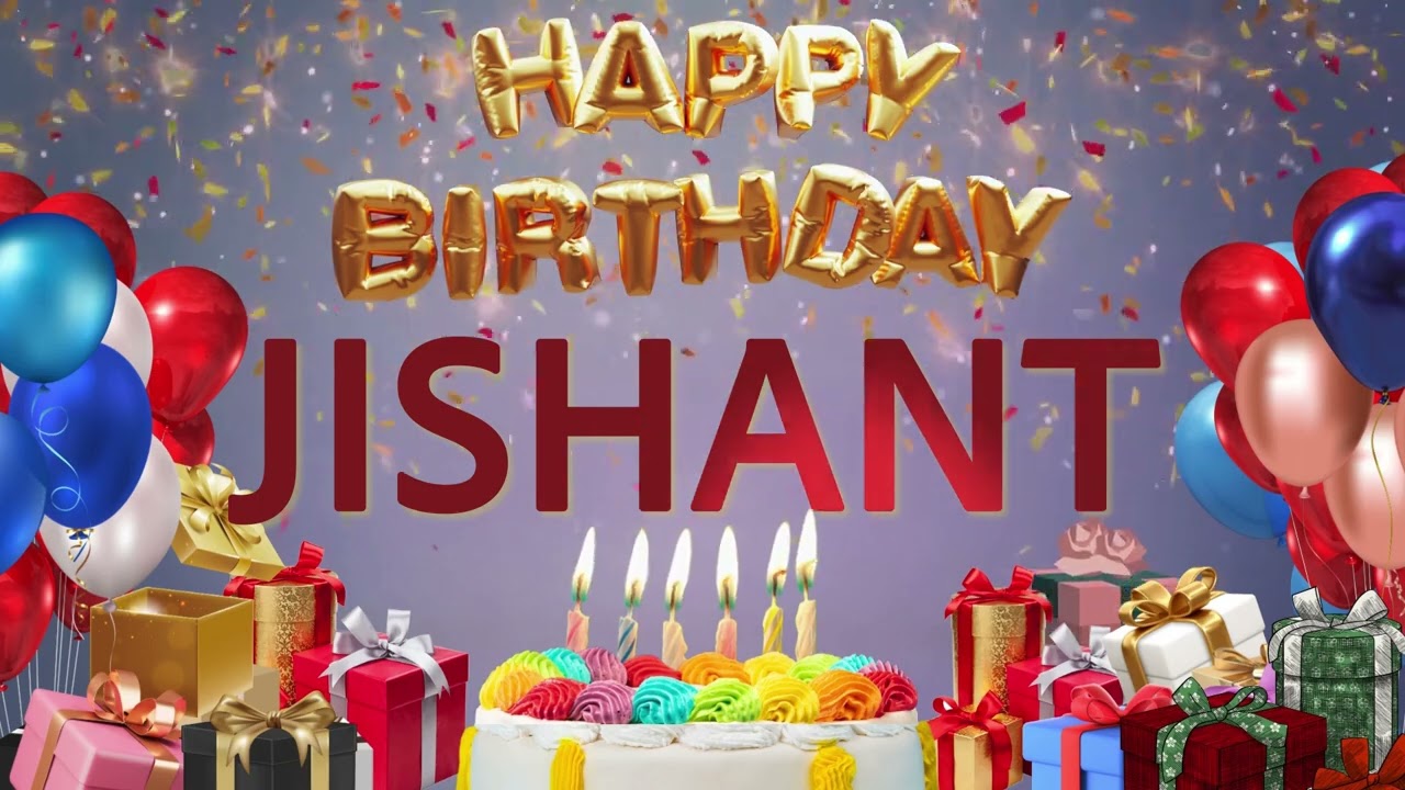 JISHANT - Happy Birthday Jishant #Jishant