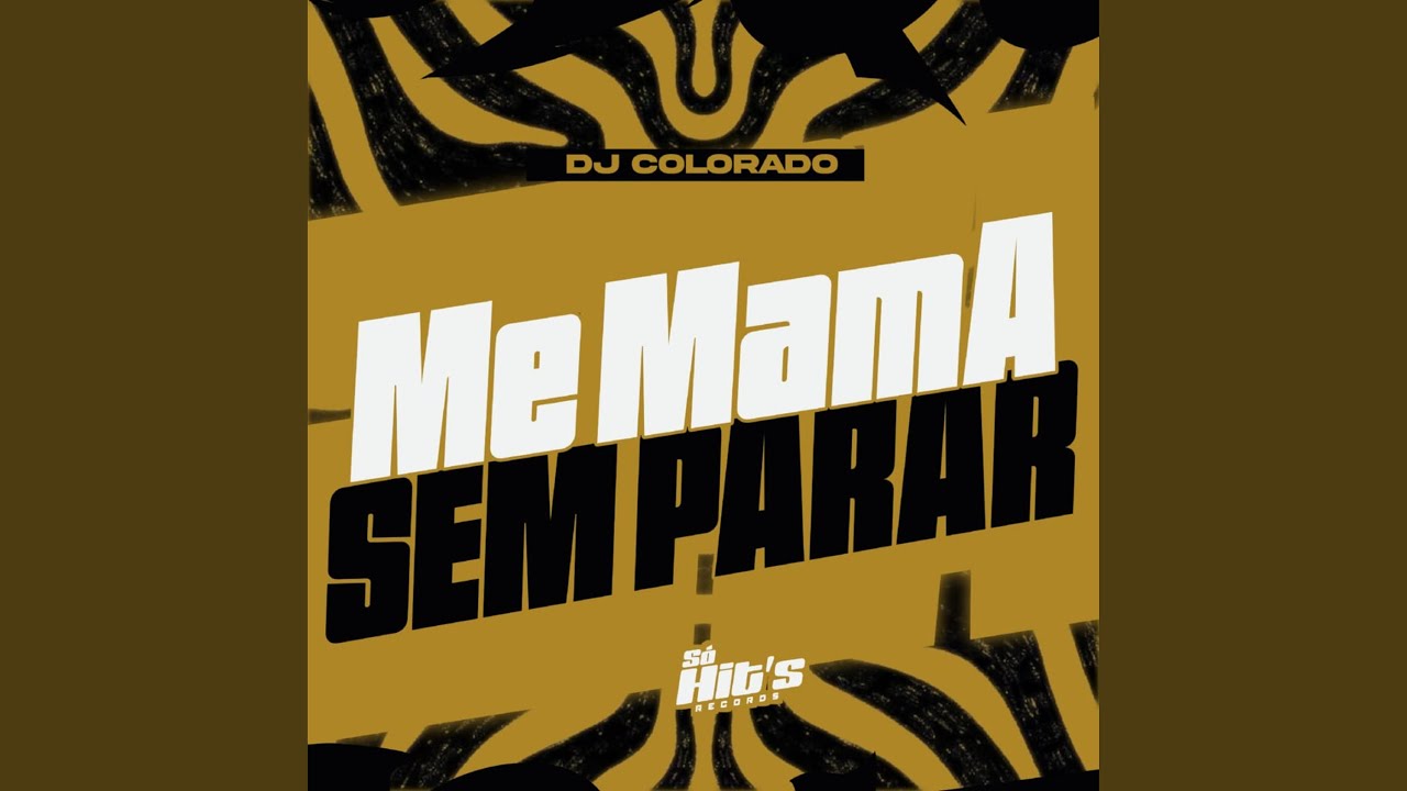 Me Mama Sem Parar
