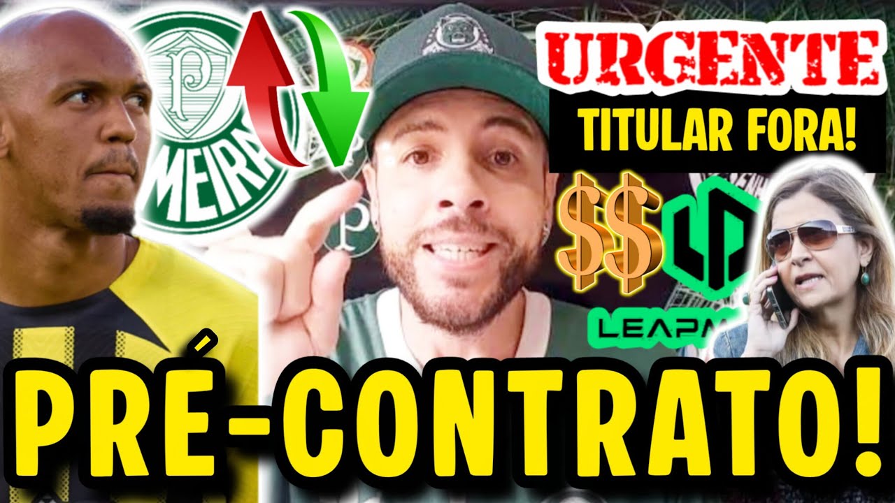 URGENTE! MAIS UMA LESÃO CONFIRMADA EM TITULAR! PALMEIRAS FAZ PROPOSTA POR FABINHO! LEAPMOTOR E MAIS