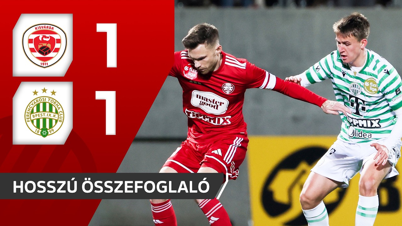 Fizz Liga: Kisv&aacute;rda Master Good&ndash;Ferencv&aacute;rosi TC 1&ndash;1 | hossz&uacute; &ouml;sszefoglal&oacute;