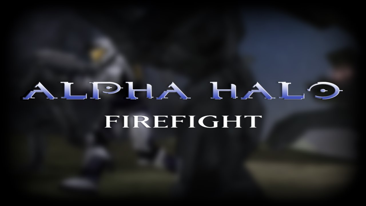 Alpha Halo Firefight | RELEASE