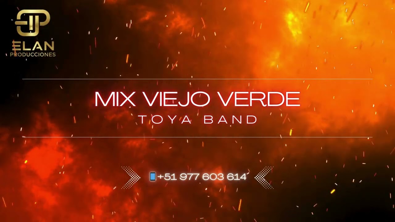 Toya Band - Mix Viejo Verde | ElanProducciones | +51977603614 | DEMO