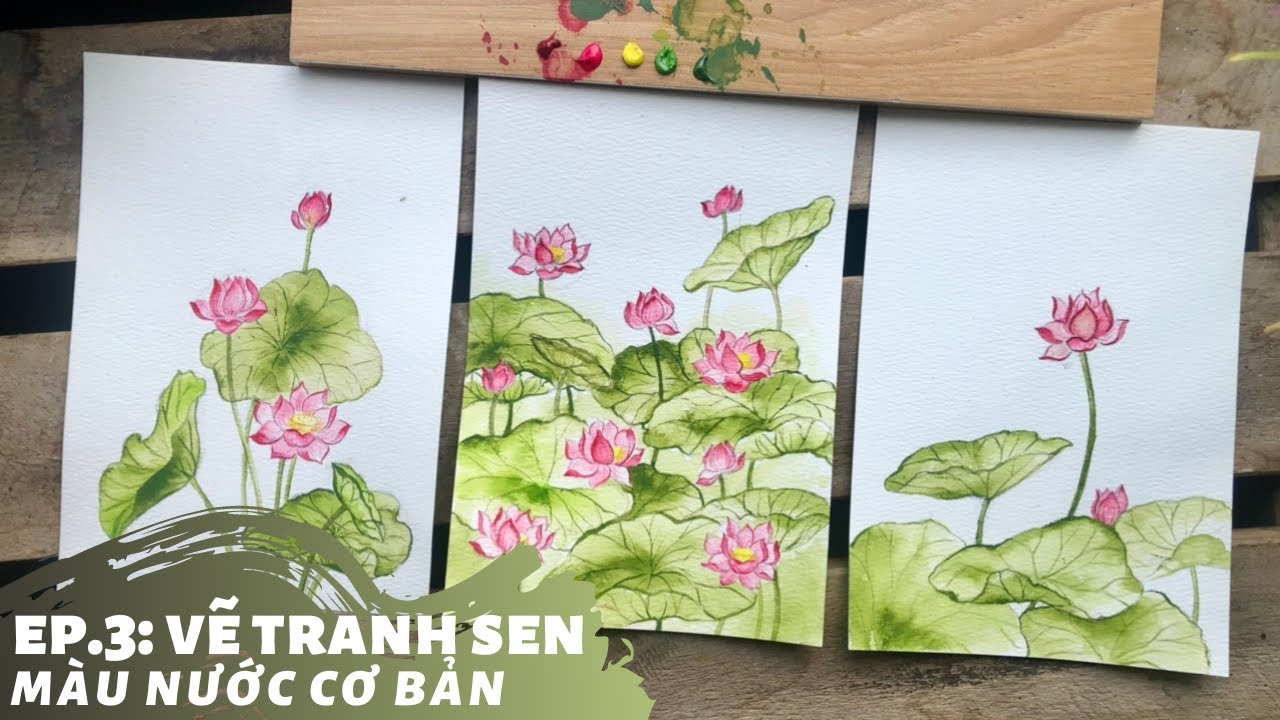 Ep.3 Bố cục hoa cơ bản | Vẽ tranh sen màu nước cơ bản