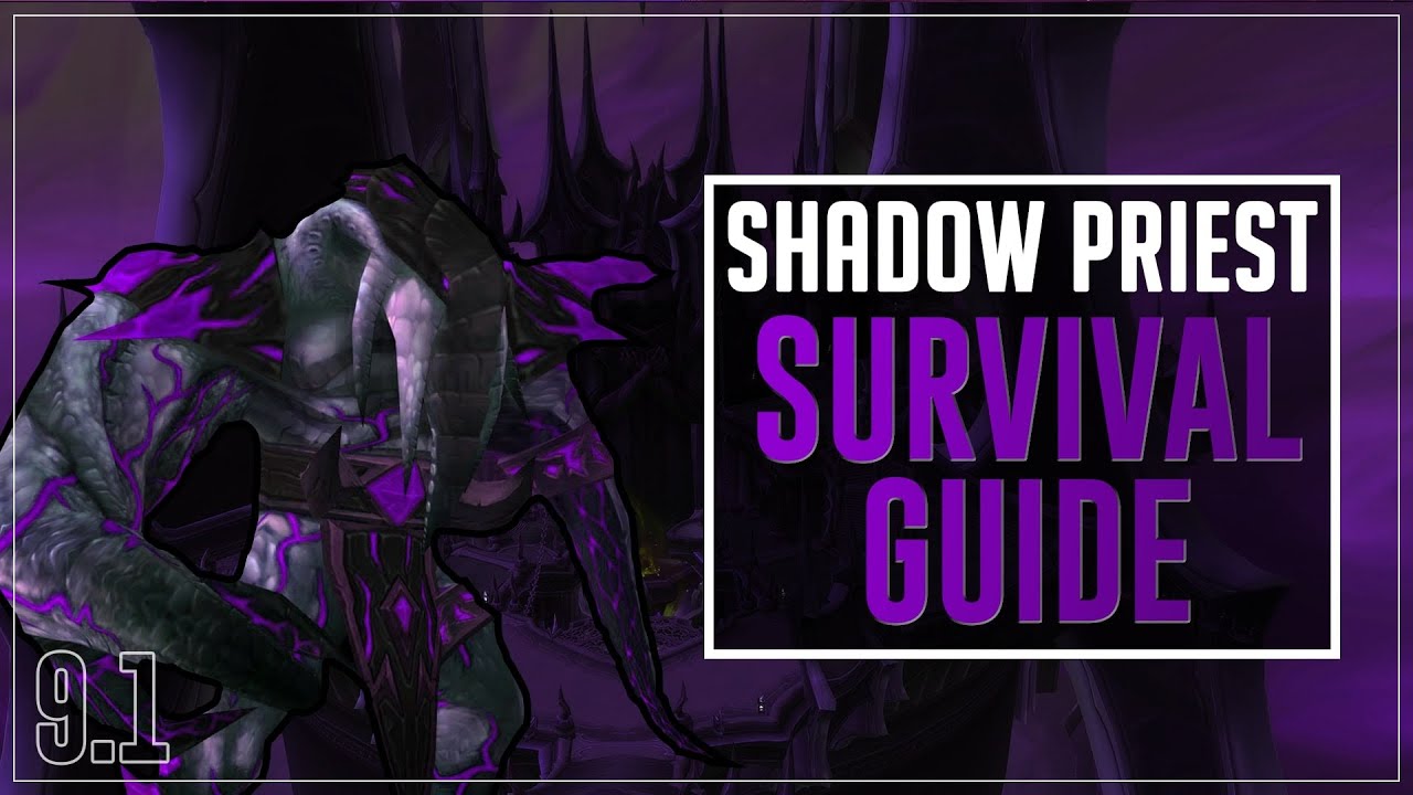 Shadow Priest 9.1 Survival Guide (PvE)