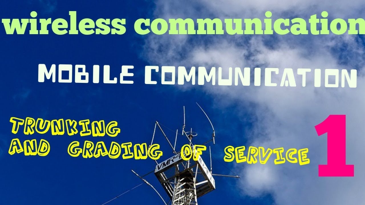 Trunking and grading of service in mobile communication