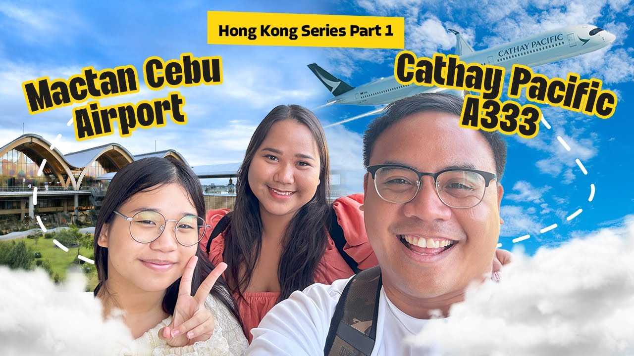 Hong Kong Trip part 1: Exploring Mactan Cebu Airport and Cathay Pacific airlines in 2024!