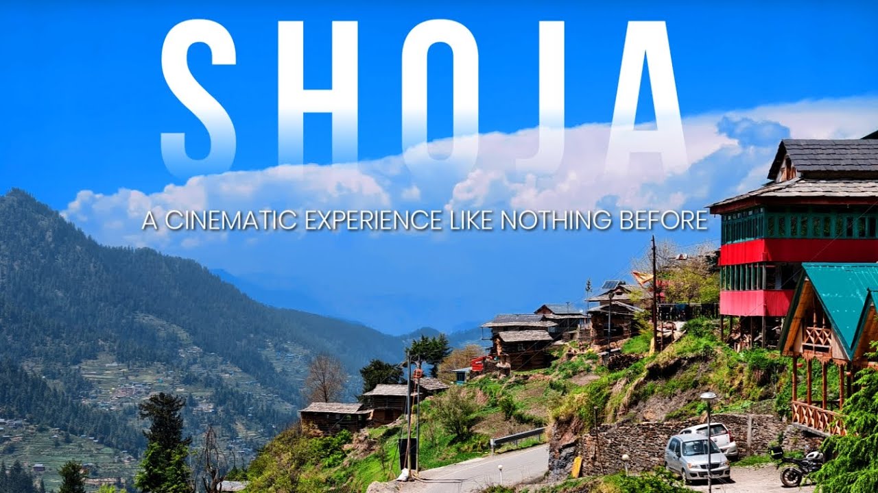 Tirthan Valley's Little Paradise - Shoja | Jalori Pass Raghupur Fort, Serolsar Lake (Cinematic Vlog)