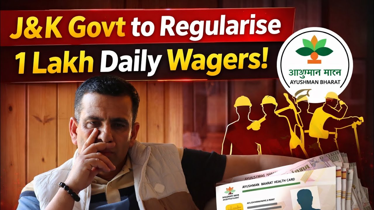 J&K Govt to regularise 1 lakh Daily Wagers; claims Ayushman Bharat Scheme already given to them