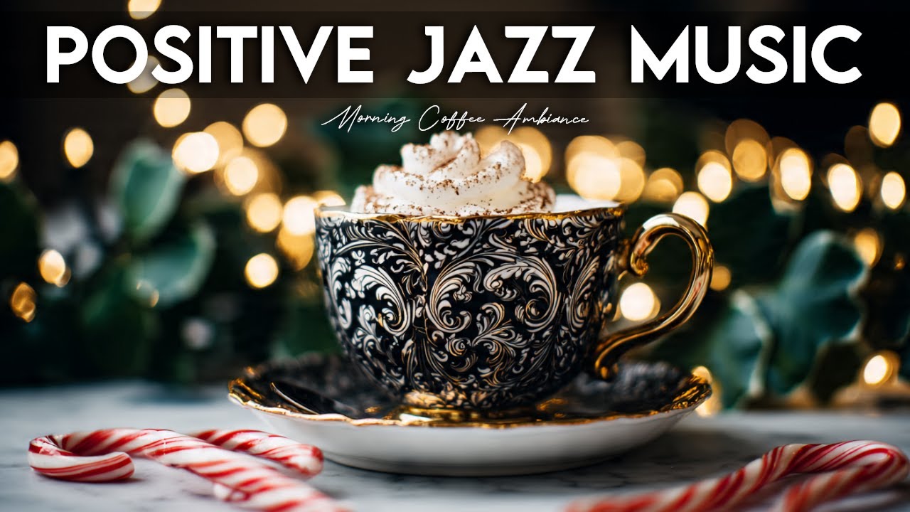 Positive Jazz Music & Happy Morning Bossa Nova Instrumental for Great Moods, Studying, Working