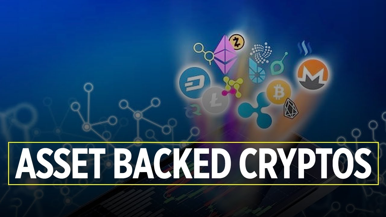 What Are Asset Backed Tokens | Cryptocurrency