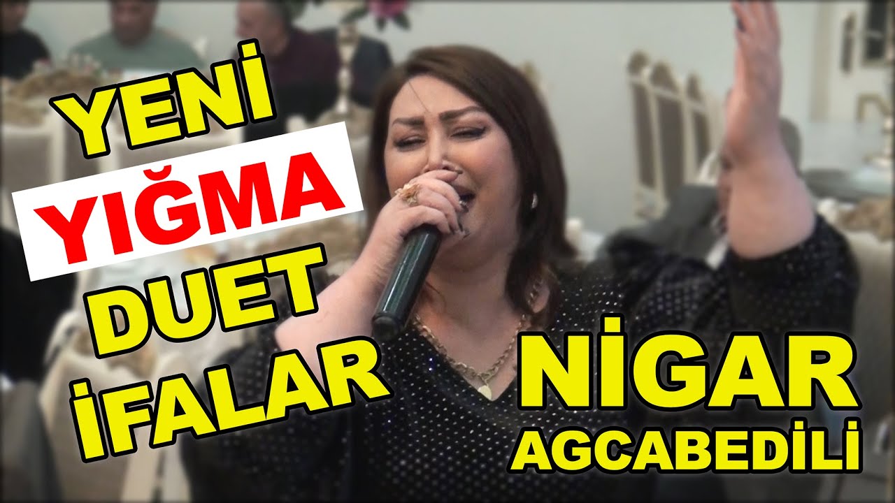 Yeni Super Yigma Toy Mahnıları Nigar Agcabedili Duet İfalar Popuri Trend Olan Secme Azeri Mahnilar