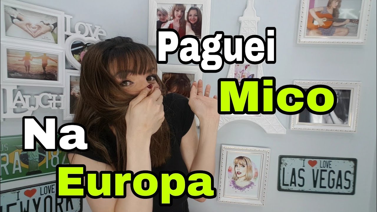 MEUS MAIORES MICOS NA EUROPA.