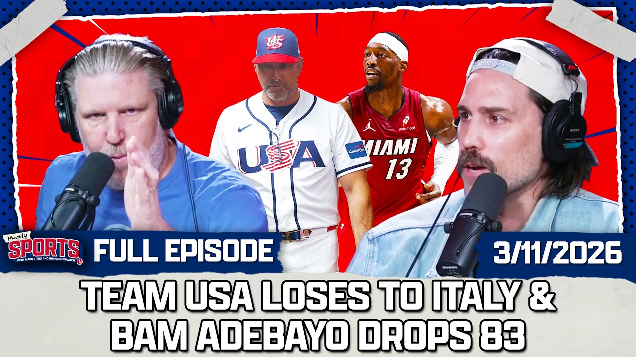 Italy UPSETS Team USA, Bam Adebayo Drops 83 & Maxx Crosby Update | Mostly Sports EP 605 | 3.11.26