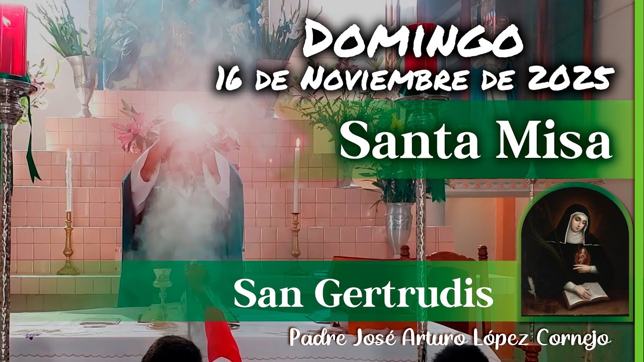 ✅ MISA DE HOY domingo 16 de Noviembre del 2025 - Padre Arturo Cornejo