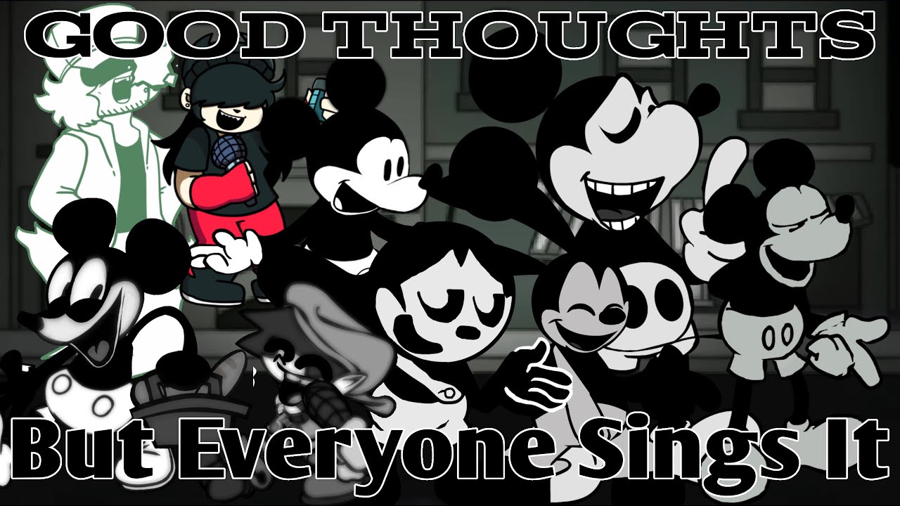 Good Thoughts but Everyone Sings it
