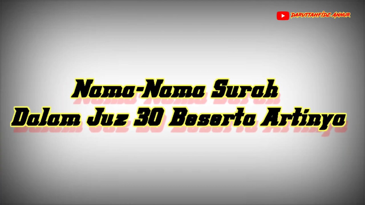 Lirik nama-nama surah dalam juz 30 versi TPQ Daruttahfidz Annur