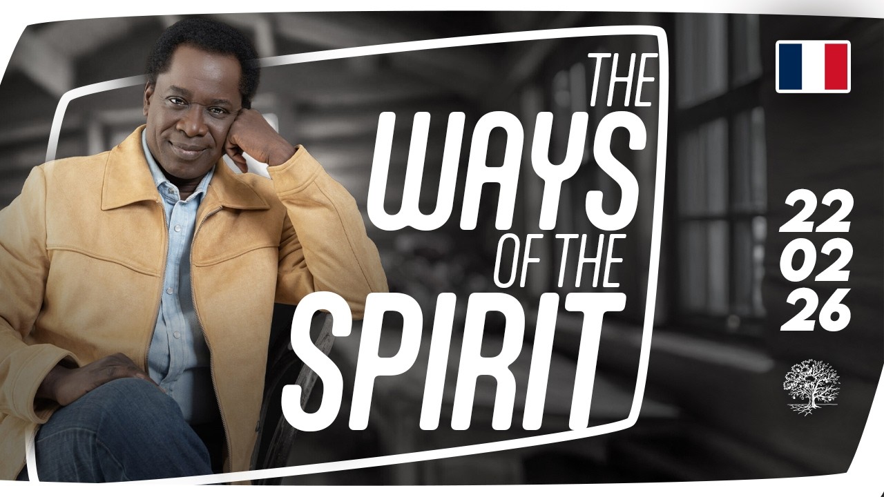 The Ways Of The Spirit // (FRANÇAIS) // 22/02/26