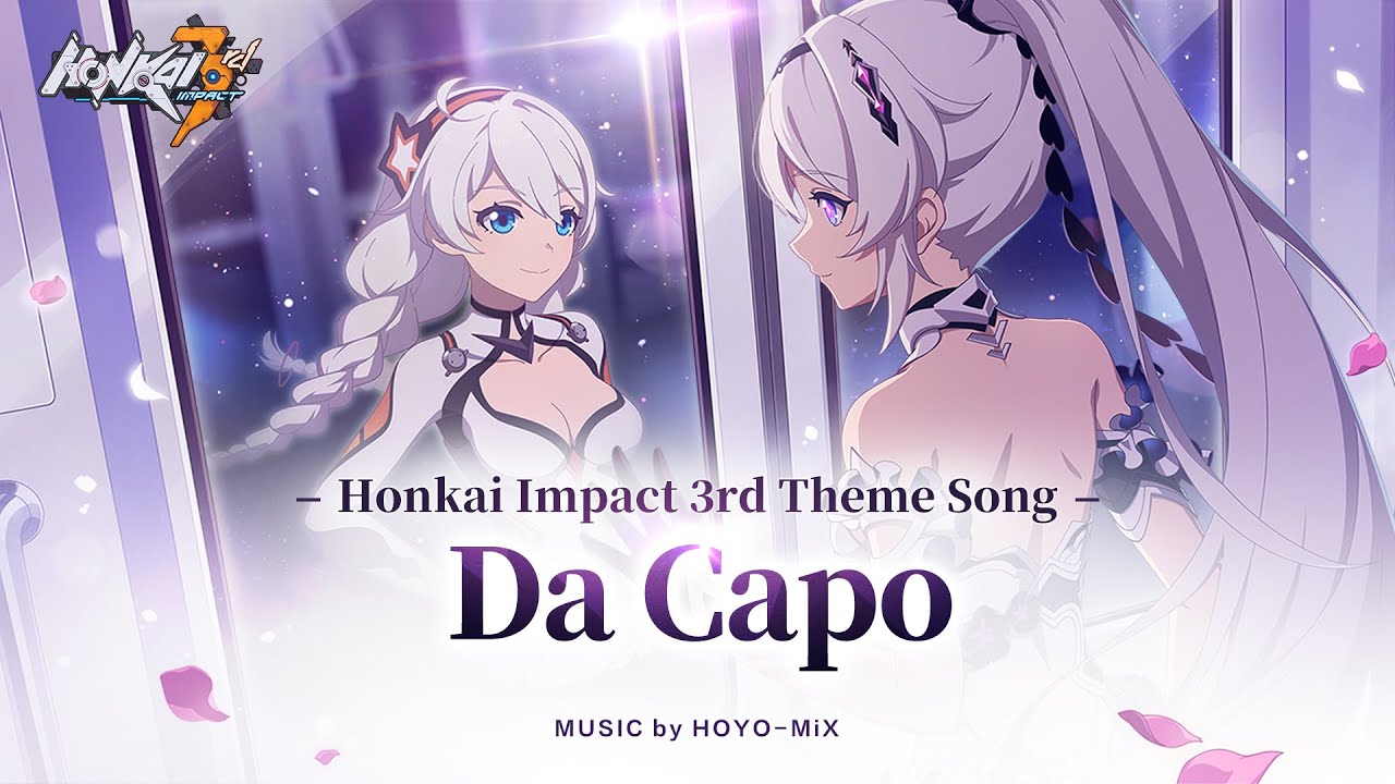 Da Capo &mdash; Honkai Impact 3rd Theme Song