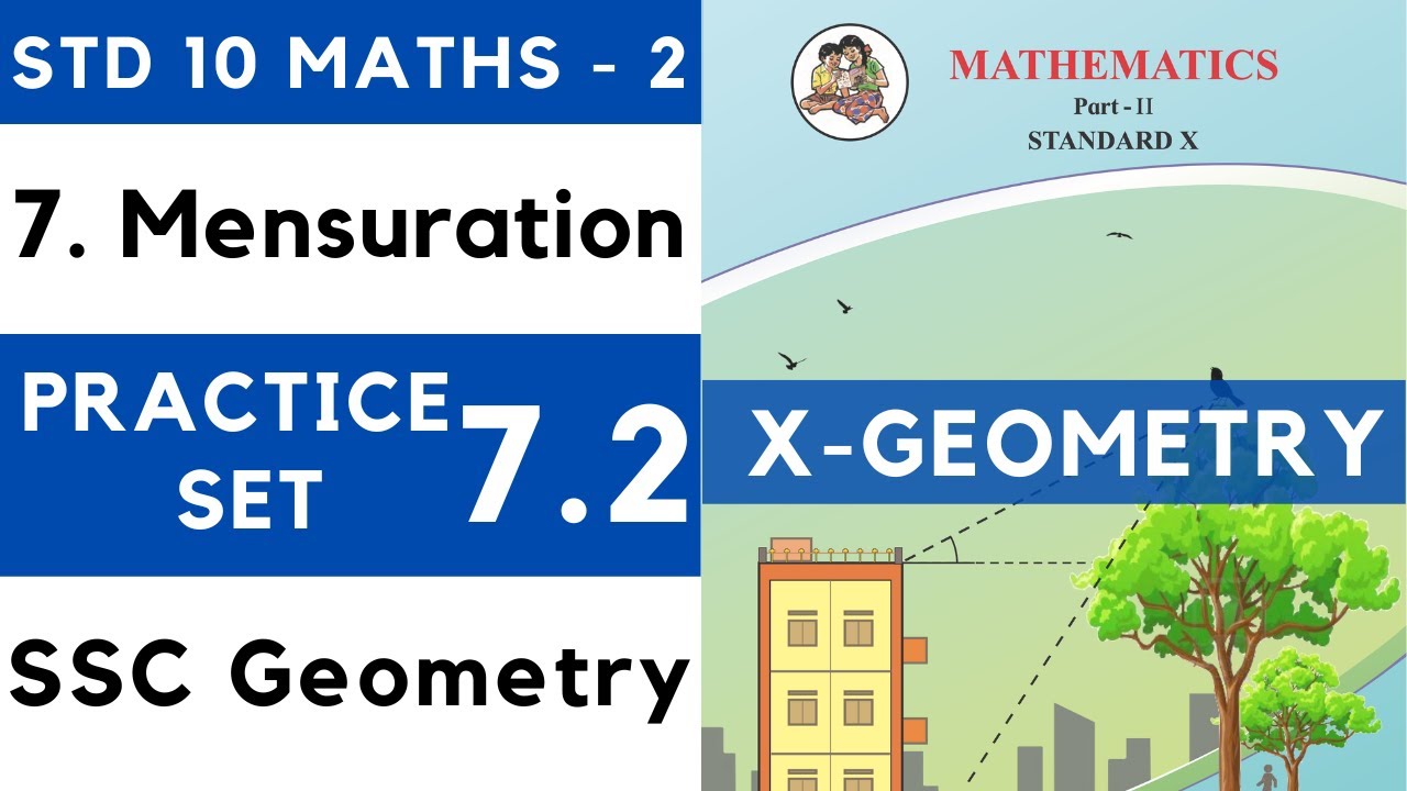 Mensuration | Practice Set 7.2 | SSC Class 10 Geometry | Maths Part 2 | Maharashtra Board Class 10th