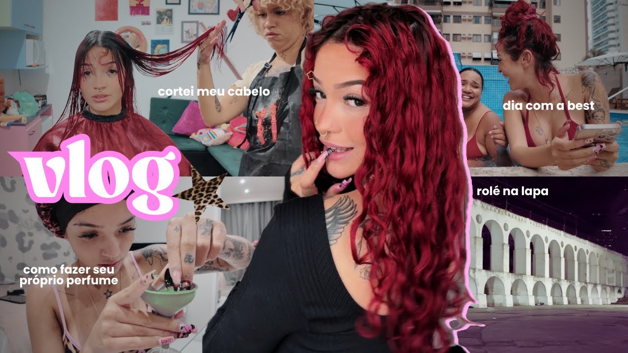 VLOG🌟 Cortei o cabelo, Ensinei a fazer o próprio perfume, Rolé na Lapa, Dia com a best ⋆✴︎˚｡⋆