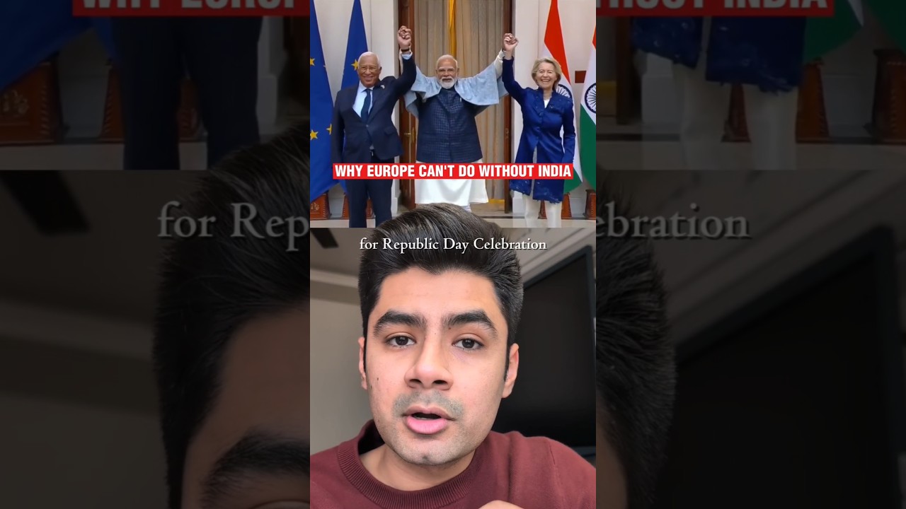 Why Europe Needs India More Than Ever | India–EU Relations Explained