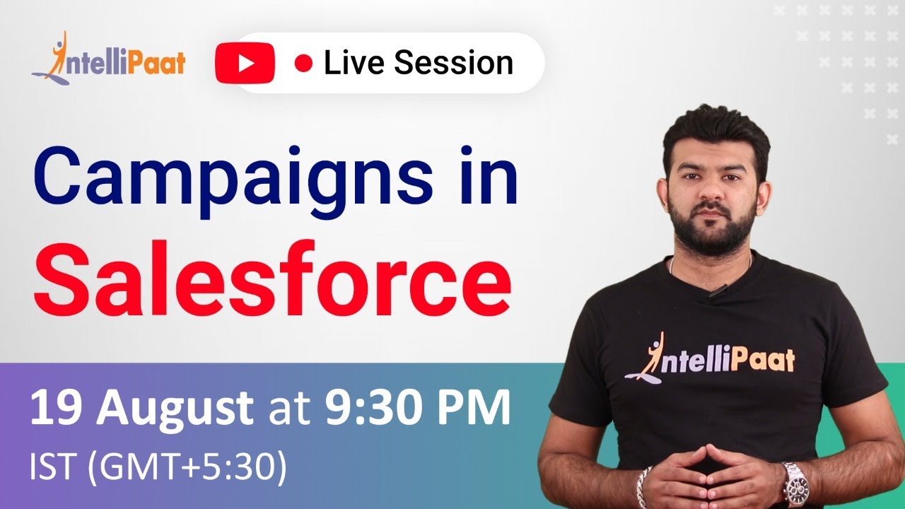 Campaigns in Salesforce | Salesforce Tutorial | Intellipaat