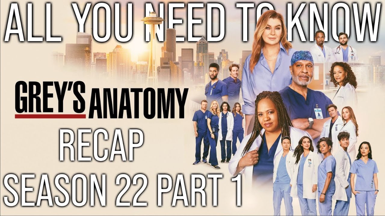 Grey’s Anatomy Season 22 Part 1 Recap | Everything You NEED to Remember Before Part 2
