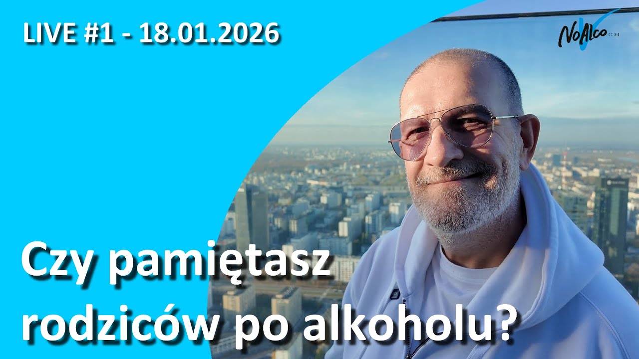 Czy pamiętasz rodziców po alkoholu?