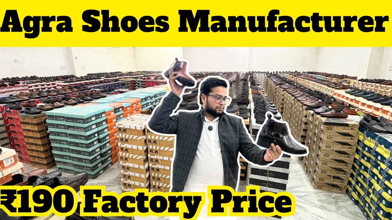 Agra Wholesale Shoes Market | Formal Chelsea-Sports Shoes Manufacture in Agra | Indian Footwear Agra