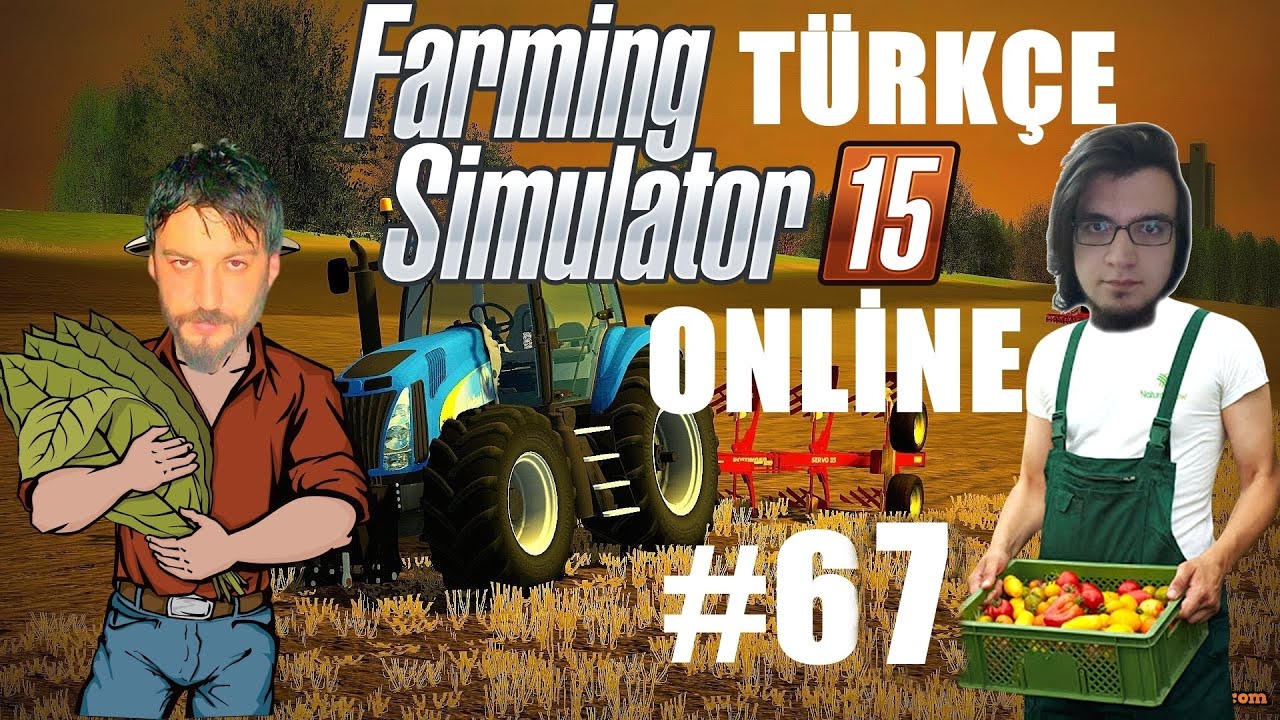 Farming Simulator 15 Türkçe Multiplayer | Satışa Geldik | Bölüm 67