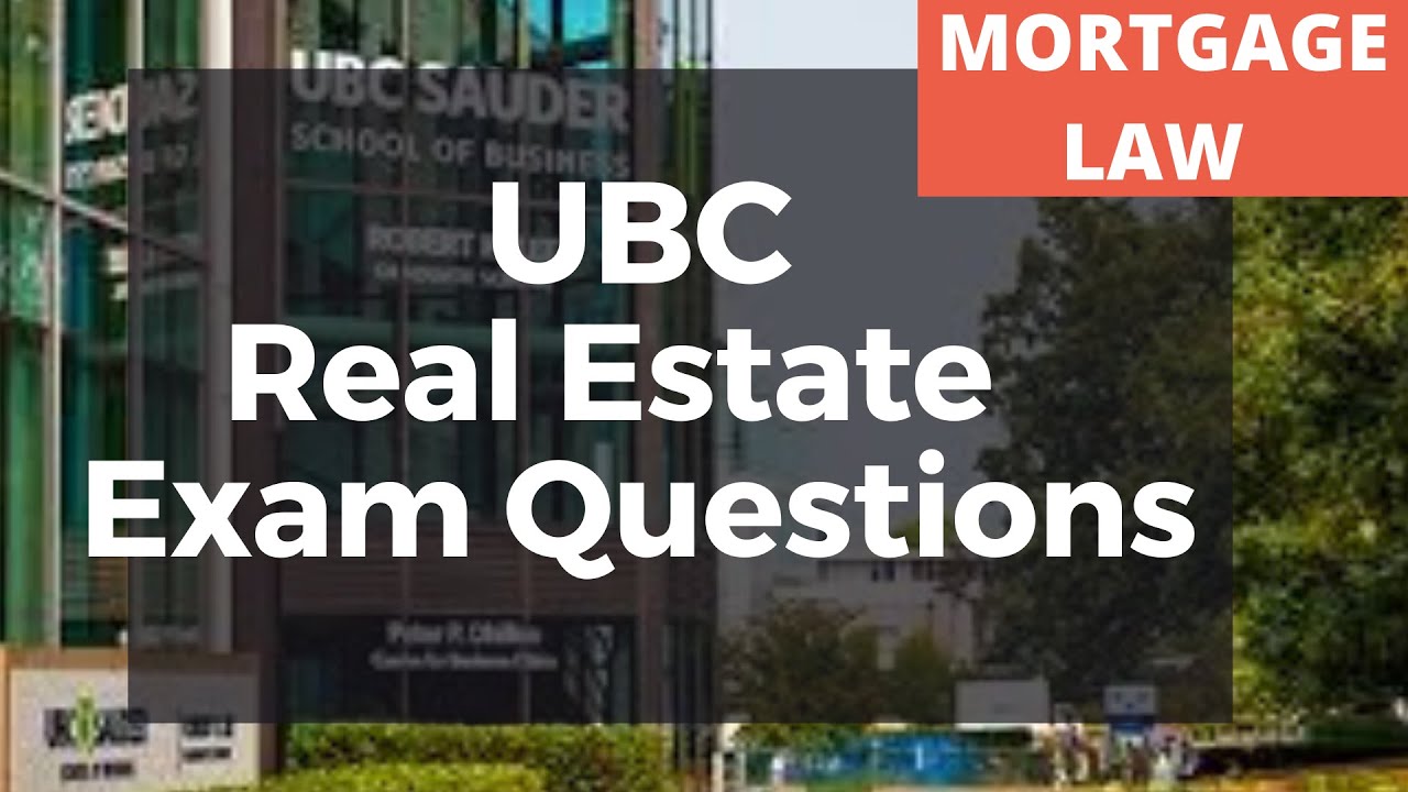 UBC Exam Prep Video - MORTGAGE LAW Exam Questions Explained