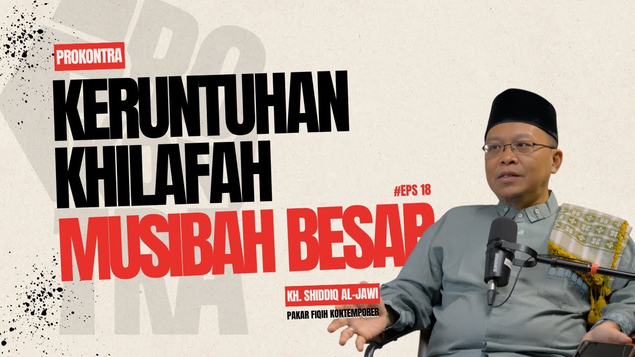 Keruntuhan Khilafah Musibah Besar | PROKONTRA
